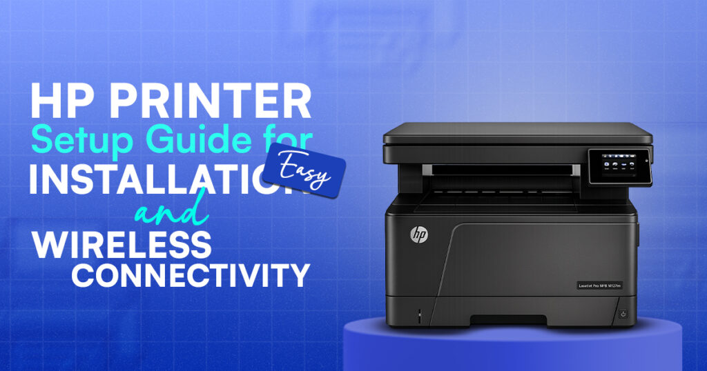 HP Printer Setup and Installation
