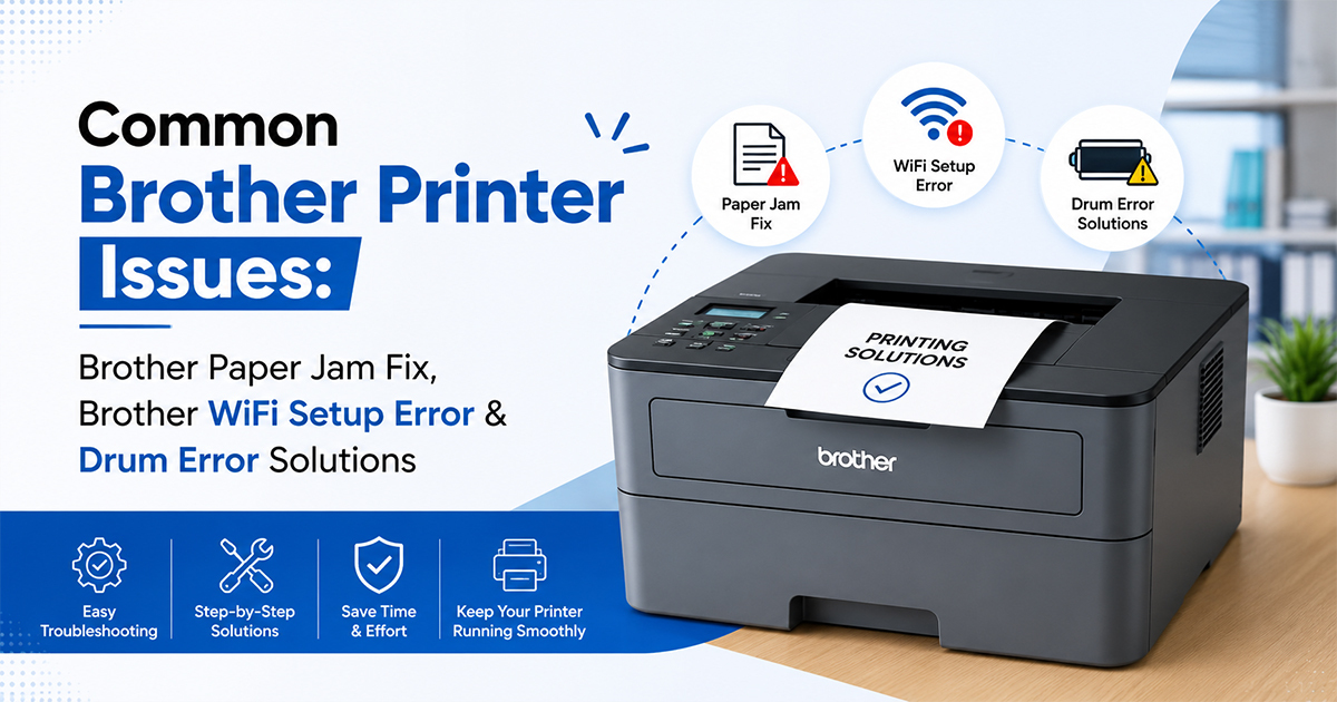Common Brother Printer Issues or Problems